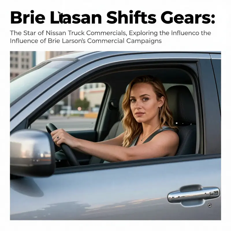 Brie Larson behind the wheel of a Nissan truck, engaging with the brand and embodying its values.